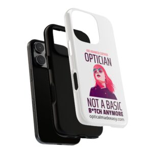 Optician Phone Case — “Not a Basic B*tch Anymore” Certified Optician Protective Case - Image 3