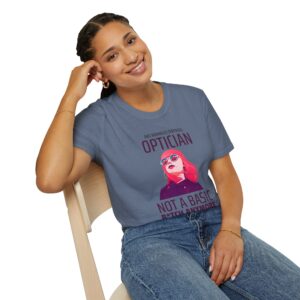 Optician T-Shirt — "Not a Basic B*tch Anymore" Graphic Tee for Optometrists & Eye Care Pros - Image 13